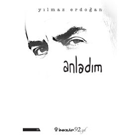 Anladım - Yılmaz Erdoğan