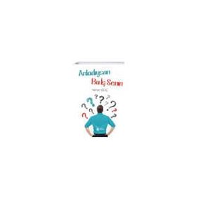 Anladıysan Bu İş Senin - Nihat Güç - Beka Yayınları