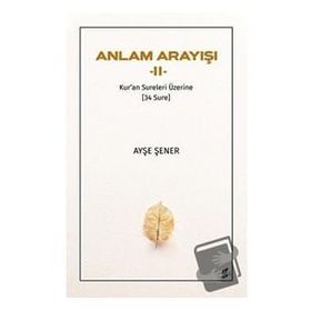 Anlam Arayışı 2 Ayşe Şener