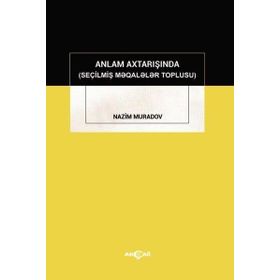 Anlam Axtarışında seçilmiş Makaleler Toplusu-Akçağ Yayınları