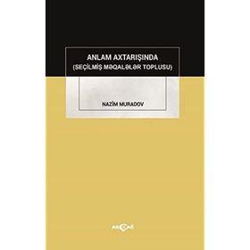 Anlam Axtarışında seçilmiş Makaleler Toplusu-Akçağ Yayınları