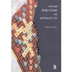 Anlam Doğrulama Ve Edimsellik Austin Üzerine Bir İnceleme - Atakan Altınörs