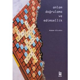 Anlam Doğrulama Ve Edimsellik Austin Üzerine Bir İnceleme - Atakan Altınörs
