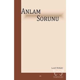 Anlam Sorunu - Latif Tokat