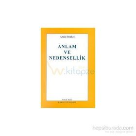 Anlam Ve Nedensellik - Arda Denkel