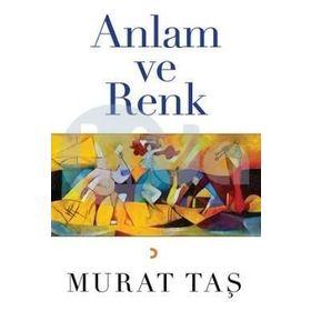 Anlam ve Renk - Murat Taş