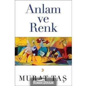 Anlam ve Renk - Murat Taş