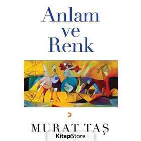 Anlam ve Renk - Murat Taş