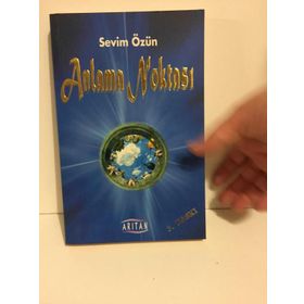 ANLAMA NOKTASI - SEVIM ÖZÜN