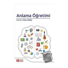 Anlama Öğretimi - Firdevs Güneş