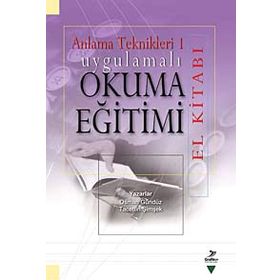 ANLAMA TEKNIKLERI 1 UYGULAMALI OKUMA EĞİTİMİ EL KİTABI - OSMAN GÜNDÜZ;TACETTIN ŞİMŞEK