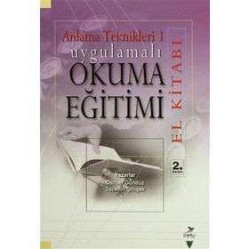 ANLAMA TEKNIKLERI 1 UYGULAMALI OKUMA EĞİTİMİ EL KİTABI - OSMAN GÜNDÜZ;TACETTIN ŞİMŞEK