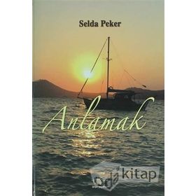Anlamak - Selda Peker