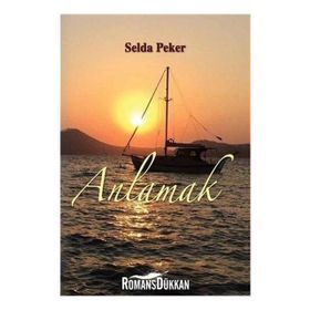 Anlamak - Selda Peker