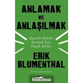 Anlamak ve Anlaşılmak - Erik Blumenthal