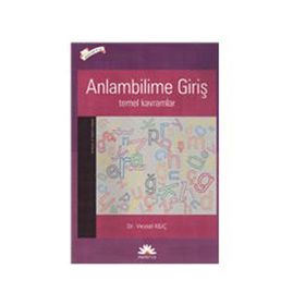 ANLAMBILIME GİRİŞ TEMEL KAVRAMLAR - VEYSEL KILIÇ