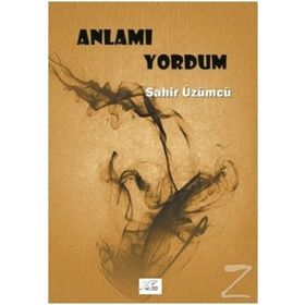 Anlamı Yordum - Ahmet Mercan