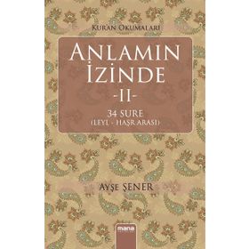 Anlamın İzinde 2: 34 Sure Leyl - Haşr Arası - Ayşe Şener