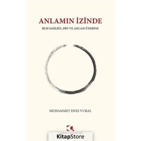 Anlamın İzinde Muhammet Enes Vural