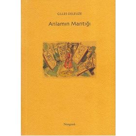 Anlamın Mantığı - Gilles Deleuze