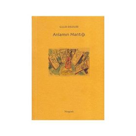 Anlamın Mantığı - Gilles Deleuze