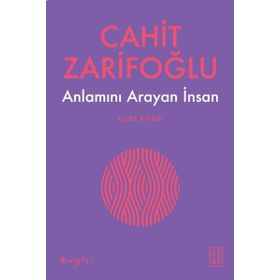 Anlamını Arayan İnsan - Cahit Zarifoğlu