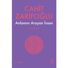 Anlamını Arayan İnsan - Cahit Zarifoğlu