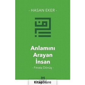 Anlamını Arayan İnsan - Hasan Eker