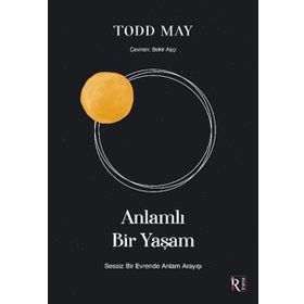 Anlamlı Bir Yaşam - Todd May