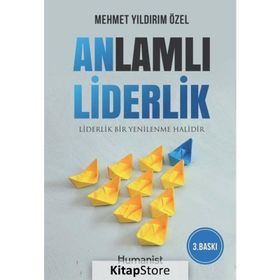 Anlamlı Liderlik - Mehmet Yıldırım Özel