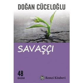 ANLAMLI VE COŞKULU BIR YAŞAM İÇİN SAVAŞÇI - DOĞAN CÜCELOĞLU