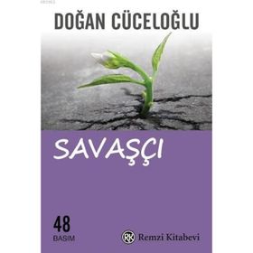 ANLAMLI VE COŞKULU BIR YAŞAM İÇİN SAVAŞÇI - DOĞAN CÜCELOĞLU