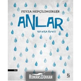 Anlar: 101 Kısa Öykü - Feyza Hepçilingirler