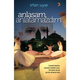 ANLASAM, ANLATAMAZDIM - İRFAN UYAR