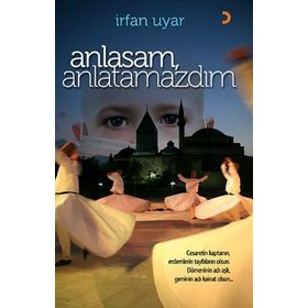 ANLASAM, ANLATAMAZDIM - İRFAN UYAR