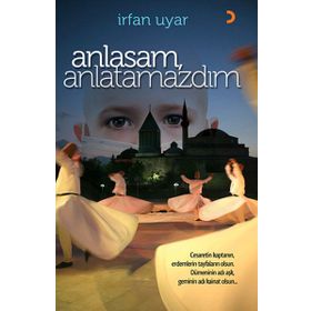 ANLASAM, ANLATAMAZDIM - İRFAN UYAR