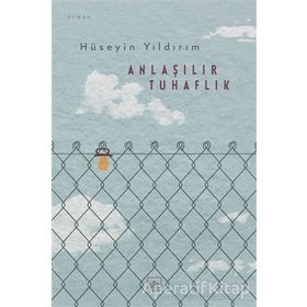 Anlaşılır Tuhaflık - Hüseyin Yıldırım