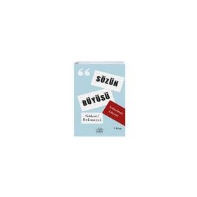 Anlaşılmak Lükstür - Sözün Büyüsü 1. Kitap