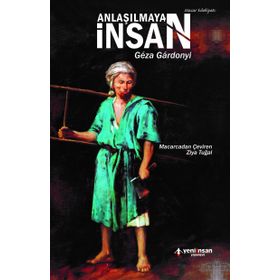 Anlaşılmayan İnsan - Geza Gardonyi