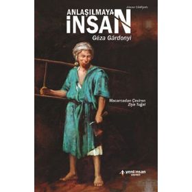 Anlaşılmayan İnsan - Geza Gardonyi