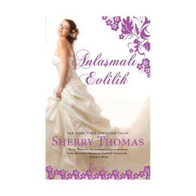 ANLAŞMALI EVLILIK - SHERRY THOMAS