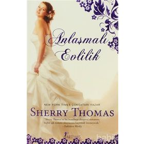 ANLAŞMALI EVLILIK - SHERRY THOMAS