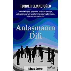 ANLAŞMANIN DILI - TUNCER ELMACIOĞLU
