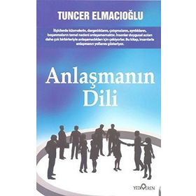 ANLAŞMANIN DILI - TUNCER ELMACIOĞLU