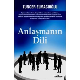 ANLAŞMANIN DILI - TUNCER ELMACIOĞLU
