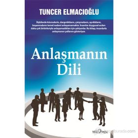 ANLAŞMANIN DILI - TUNCER ELMACIOĞLU
