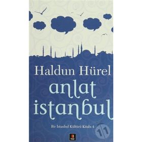 ANLAT İSTANBUL - HALDUN HÜREL