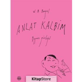 Anlat Kalbim - W. B. Bayril