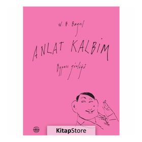 Anlat Kalbim - W. B. Bayril