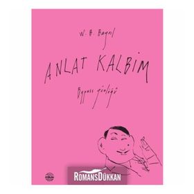 Anlat Kalbim - W. B. Bayril